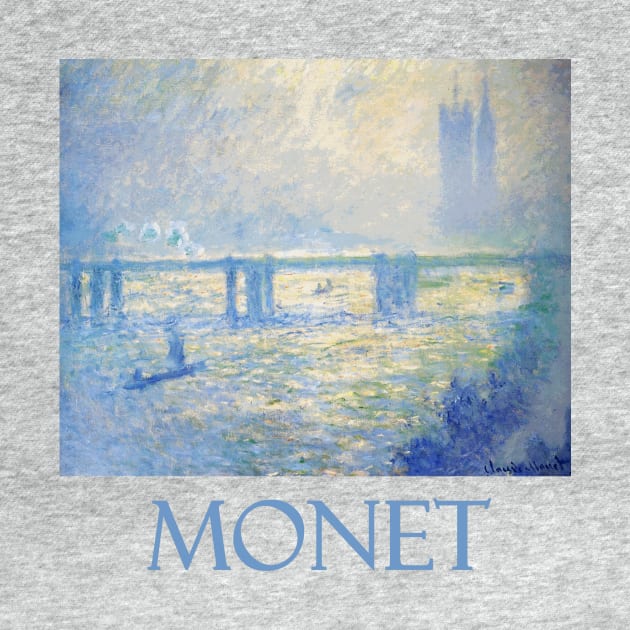 Charing Cross Bridge (London)  by Claude Monet by Naves
